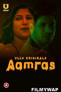 Aamras (2023) Ullu Original