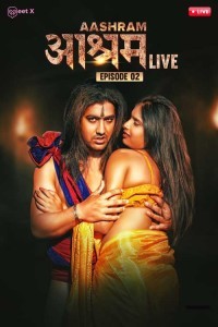 Aashram Live (2024) MeetX Hindi Unrated Web Series