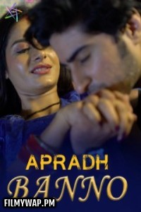 Apradh Banno (2024) Ratri Hindi Short Film