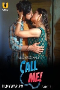 Call Me Part 2 (2024) Ullu Hindi Unrated Web Series