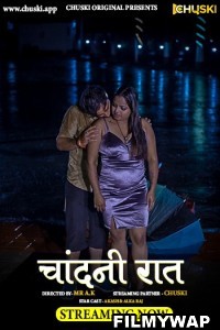 Chandani Raat (2023) Chuski Hindi Short Film