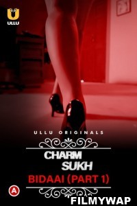 CharmSukh Bidaai (2023) Ullu Original Hindi Hot Webseries