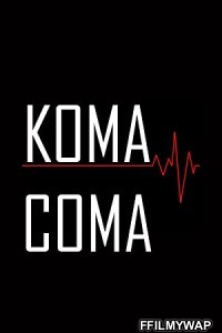 Coma (2020) Hindi Dubbed