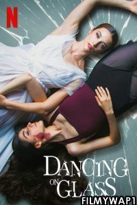 Dancing on Glass (2022) Hindi Dubbed