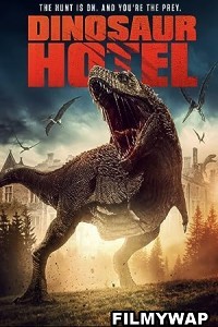 Dinosaur Hotel (2021) Hollywood Hindi Dubbed