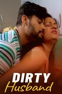 Dirty Husband (2024) MsSpicy Hindi Short Film