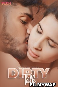 Dirty Talk (2024) Fugi Hindi Short Film