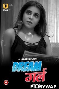 Dream Girl (2023) Ullu Original