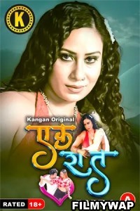 Ek Raat (2024) Kangan Hindi Short Film