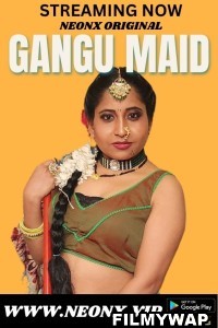 Gangu Maid (2023) NeonX Hindi Short Film