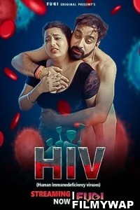 HIV (2023) Fugi Original Hindi Hot Webseries