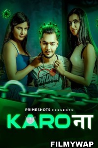 Karo Naa (2023) PrimeShots Original Hindi Hot Webseries