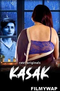 Kasak (2024) Ratri Hindi Unrated Web Series