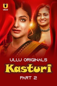 Kasturi (2024) Part 2 Ullu Hindi Short Film