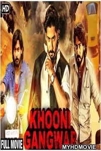 Khooni Gangwar (2020) Hindi Dubbed Movie