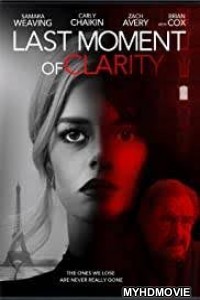 Last Moment of Clarity (2020) Hindi Dubbed