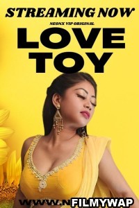 Love Toy (2023) NeonX Hindi Short Film