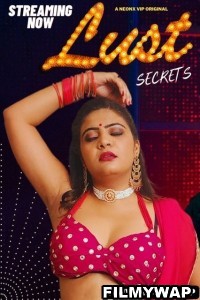 Lust Secrets (2023) NeonX Hindi Short Film