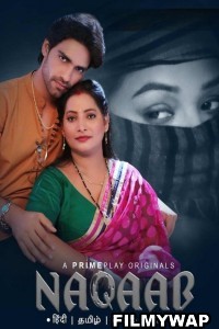 Naqaab (2023) PrimePlay Hindi Hot Webseries