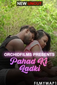 Pahad Ki Ladki (2022) OrchidFilms Original