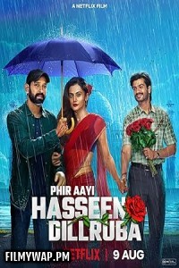 Phir Aayi Hasseen Dillruba (2024) Hindi Movie