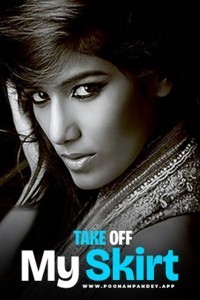 Take Off My Skirt (2024) Poonam Pandey Hindi Short Film