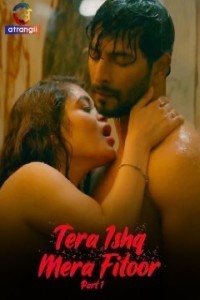 Tera Ishq Mera Fitoor (2024) Atrangii Hindi Short Film