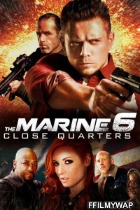 The Marine 6 Close Quarters (2018) Hindi Dubbed