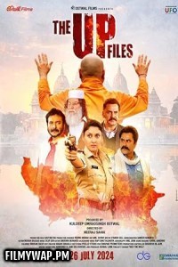 The U P Files (2024) Hindi Movie