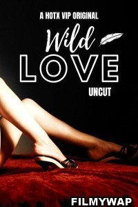 Wild Love Uncut (2023) HotX Hindi Short Film