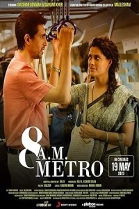 8 AM Metro (2023) Hindi Movie